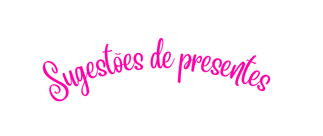 Sugestões de presentes